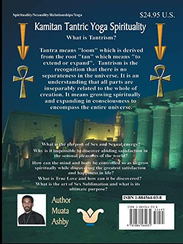 Sacred Sexuality: Ancient Egyptian Tantric Yoga: The Neterian Guide To Love, Sexuality, Marriage, Relationships and the Secrets of Sexual Energy Cultivation, Sublimation, and Spiritual Enlightenment